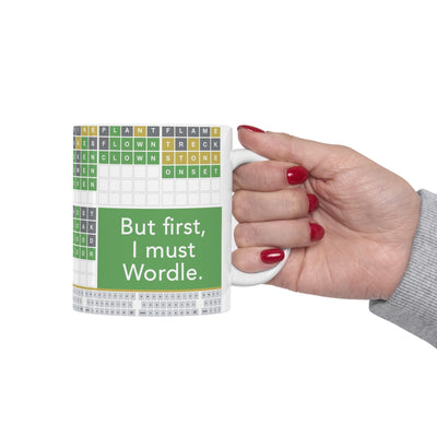 But First, I Must Wordle 11 oz Ceramic Mug Free Shipping