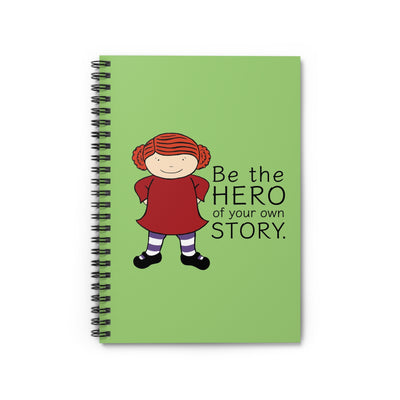 Be the Hero of Your Own Story Cordelia Small Notebook - Ruled Line