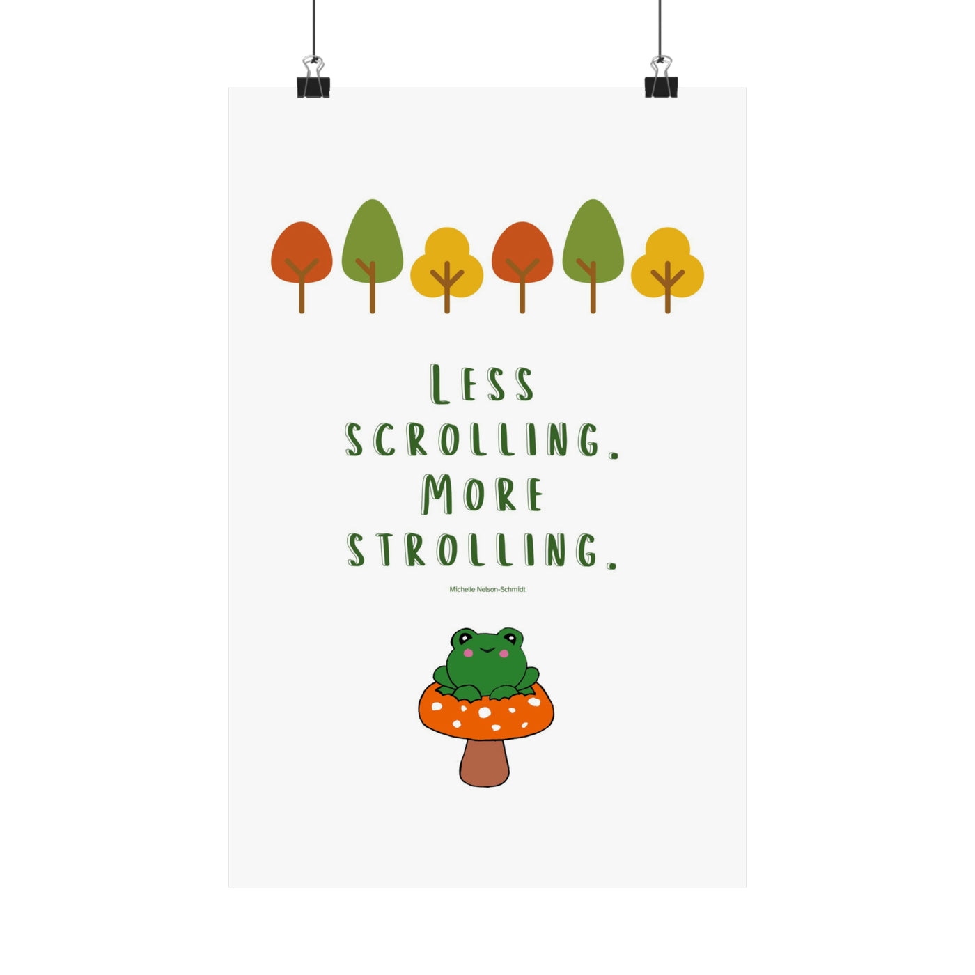 Less Scrolling More Strolling Matte Vertical Posters