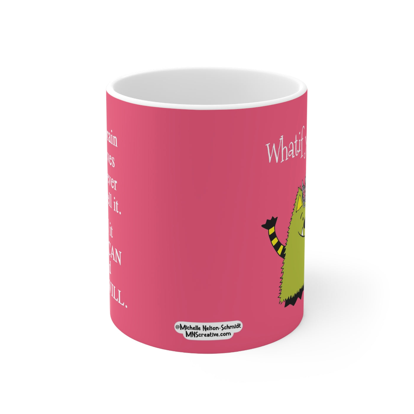 Whatif You Can Special Edition Tiara 11 oz Ceramic Mug