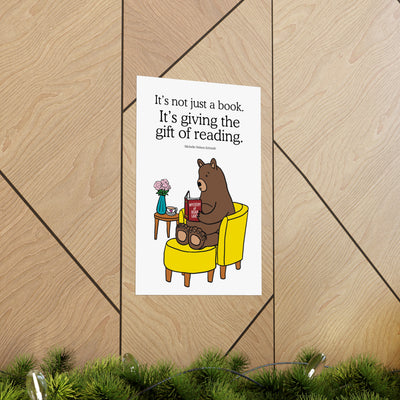 It's not just a book. It's giving the gift of reading. Matte Vertical Posters