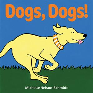 Dogs, Dogs! Picture Book