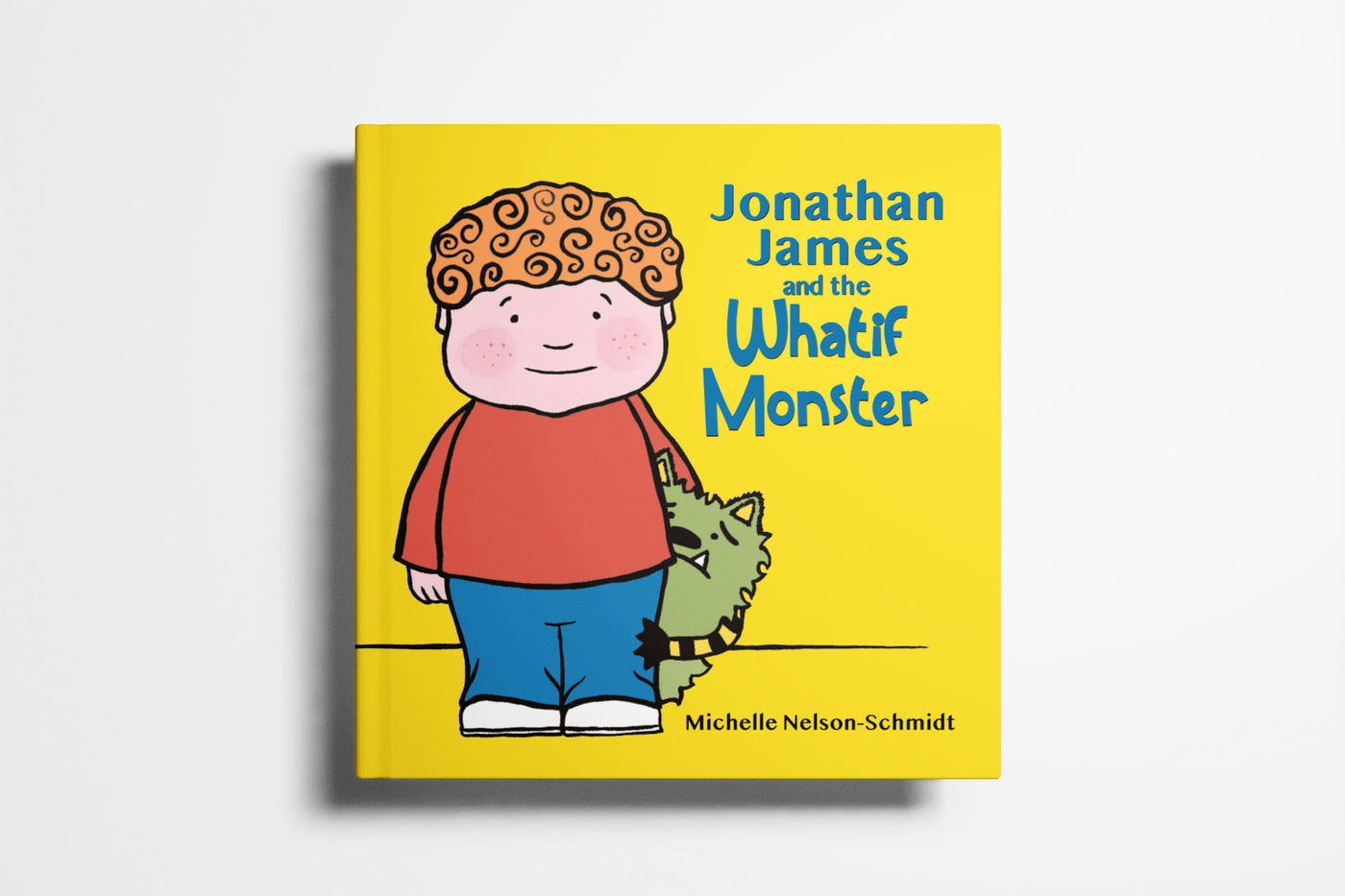 Re-release: Jonathan James and the Whatif Monster - MNS HARDBACK VERSION